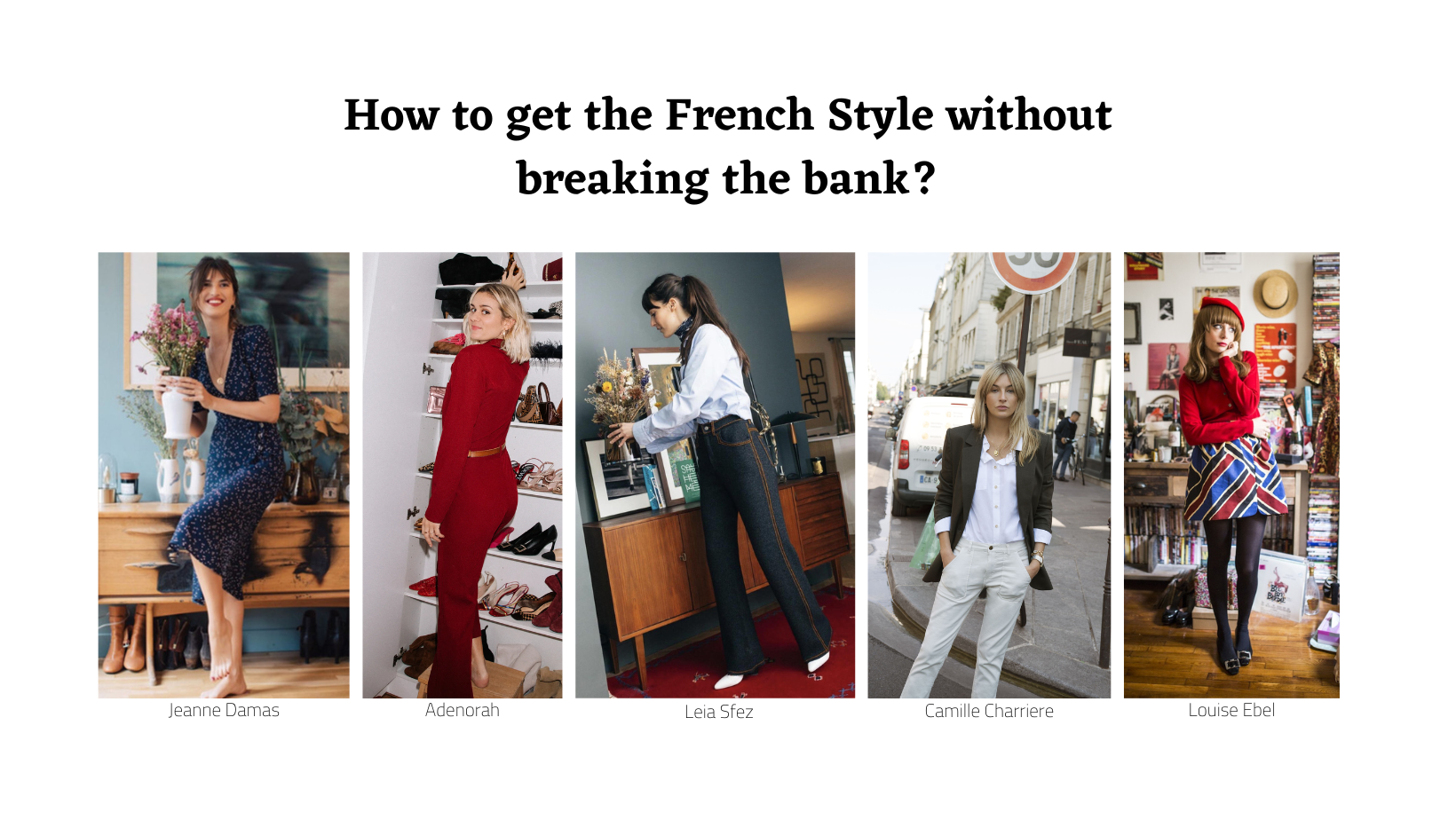 How to get that French Style without breaking the bank?