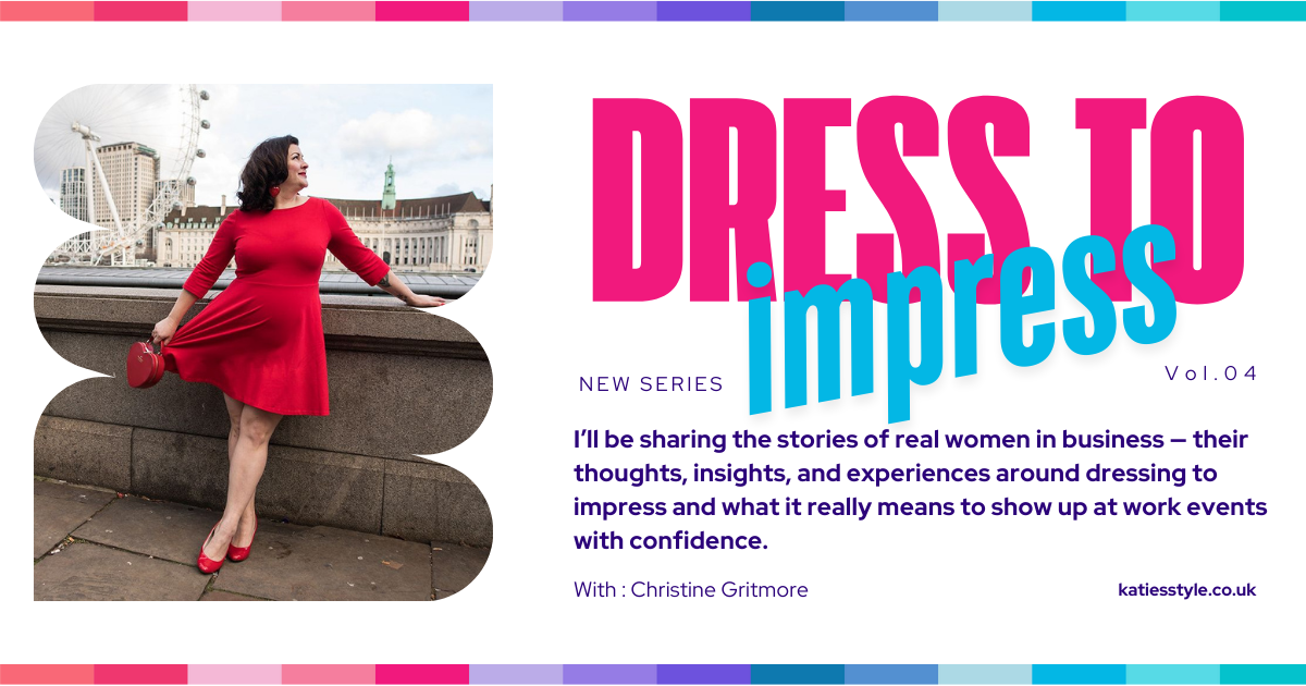 Style, Confidence and business balance with Christine