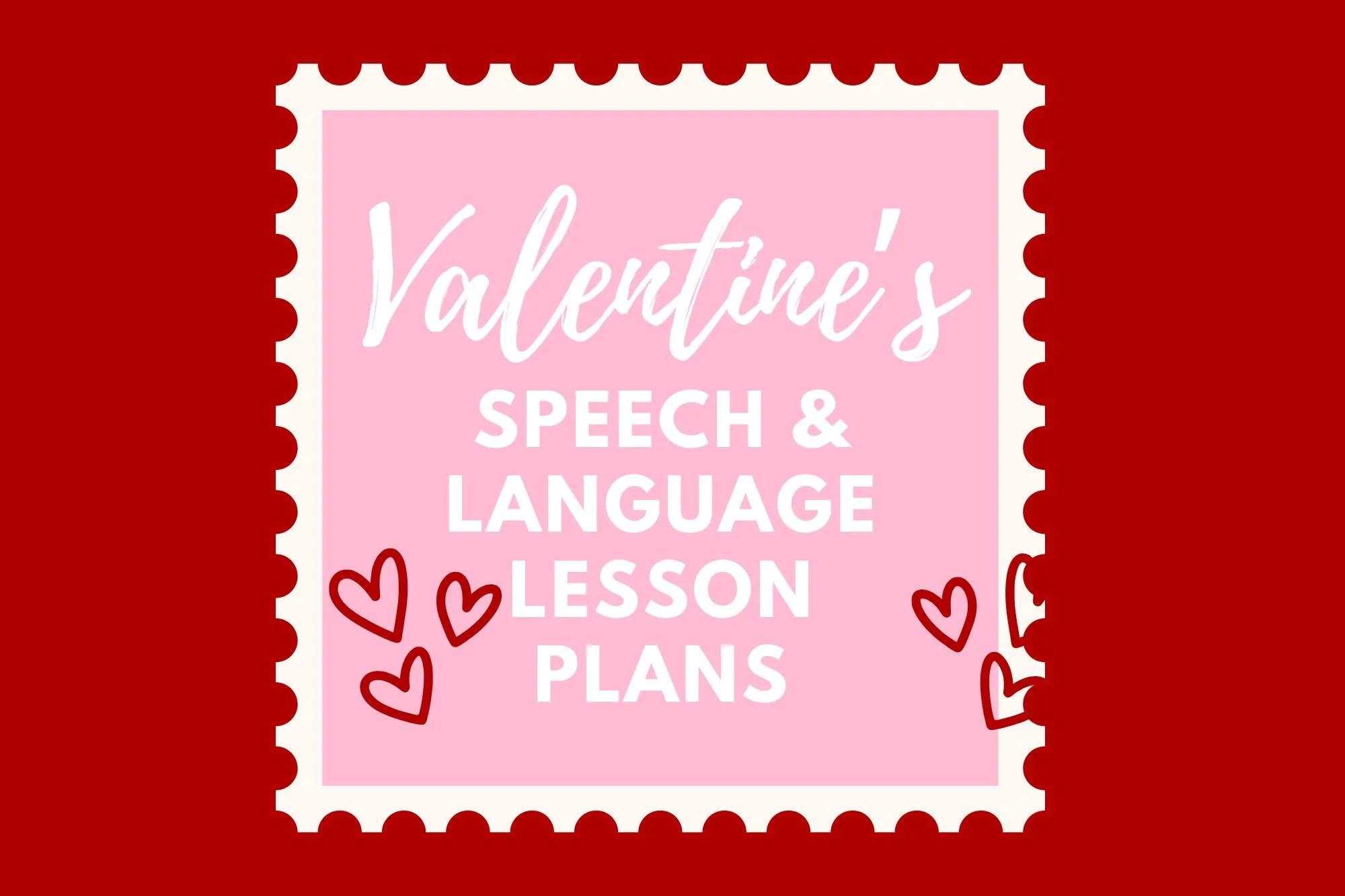 Valentine’s Day Speech Therapy