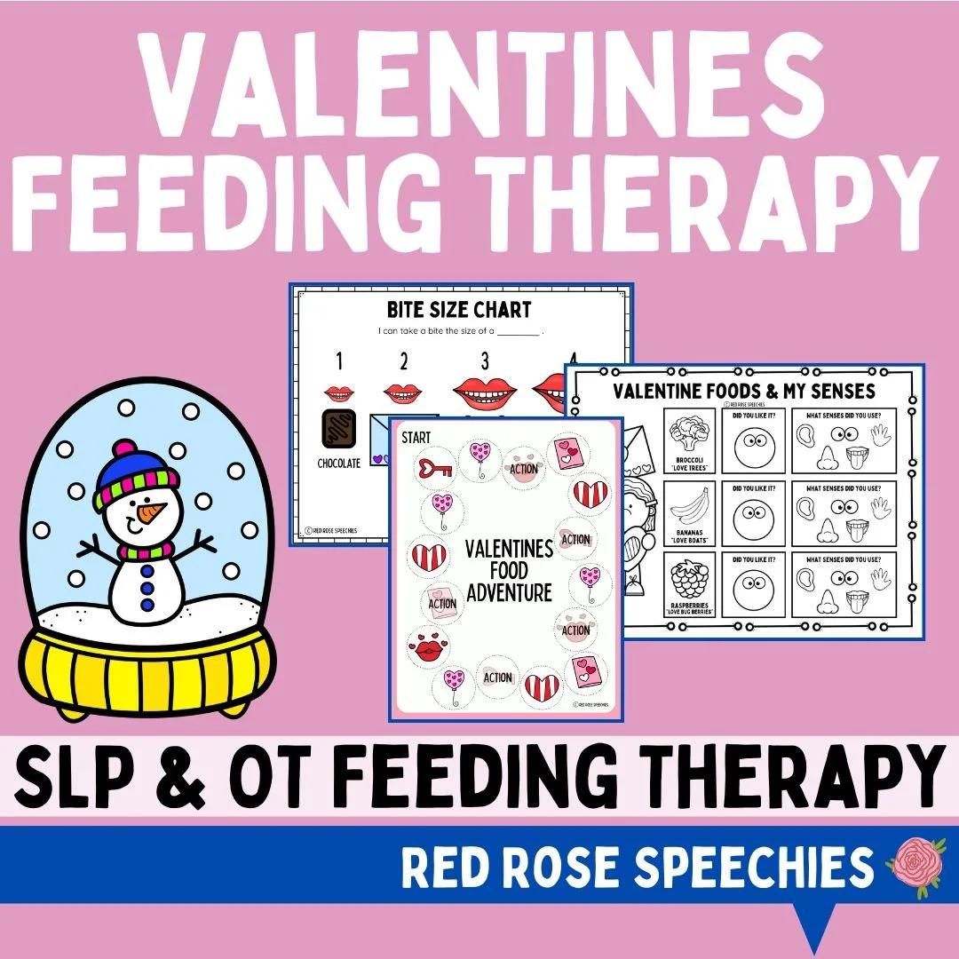 Image titled 'Valentines Feeding Therapy' featuring a snowman in a snow globe, with various therapy charts including a bite size chart, a valentine food adventure game, and a valentine foods and senses chart. The background is pink, and the bottom has bold black text 'SLP & OT Feeding Therapy' and a blue banner with 'Red Rose Speechies' and a pink rose icon.
