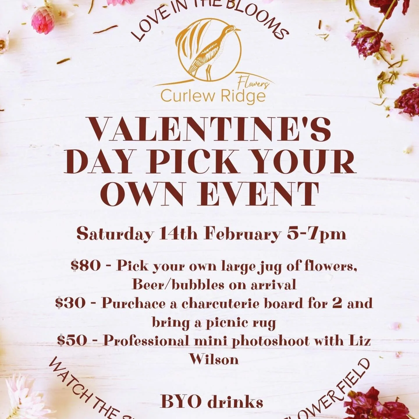 Grab your favourite person (or your bestie) and join us for a golden hour wander through the flower field. Pick the prettiest blooms and soak up all the Valentine vibes.

Want to make it extra special? Add a yummy charcuterie board to nibble on, or t