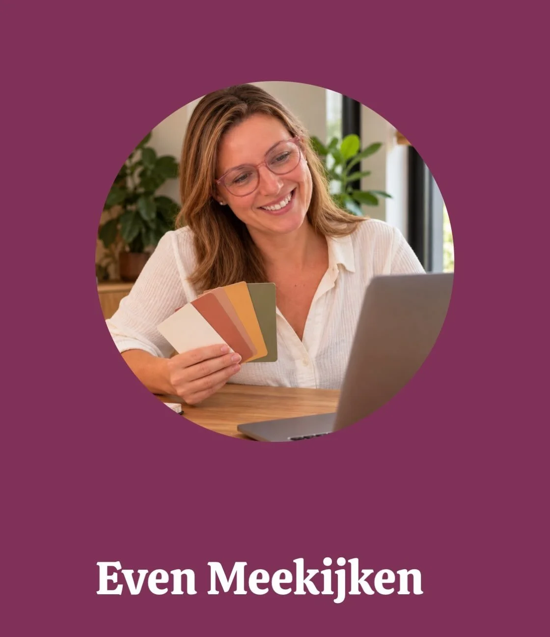 Naast kleur- en interieuradviezen aan huis kun je nu ook even 30 minuutjes met mij videobellen bij keuzestress.☺️

Stalen in huis en je twijfelt tussen twee kleuren of behangen? Of in de showroom kom je er niet uit? Met advies op afstand bied ik hulp