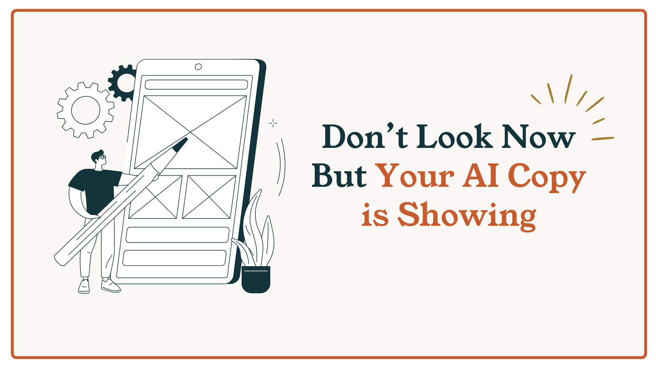 Don’t Look Now But Your AI Copy is Showing