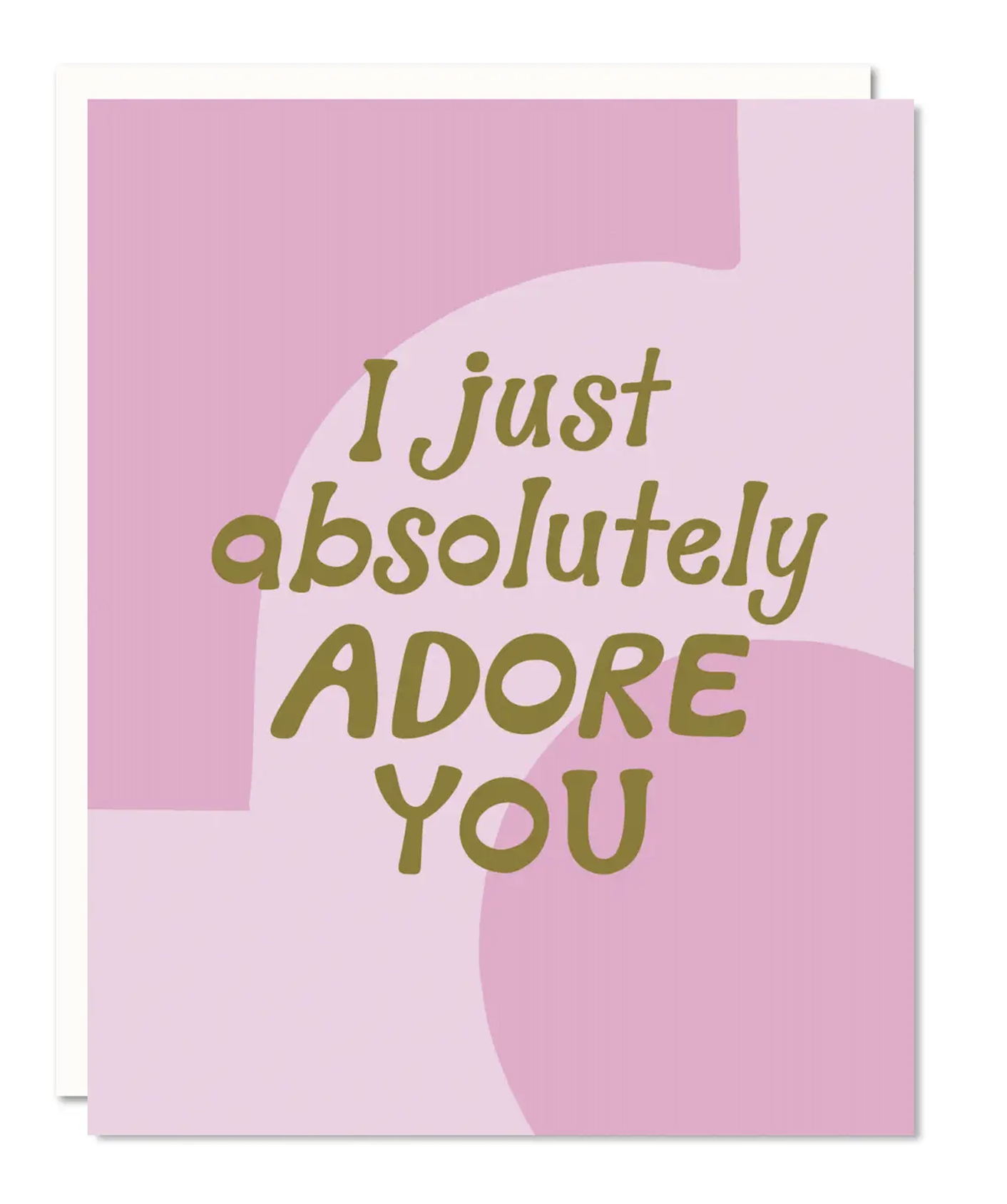 I Absolutely Adore You Card