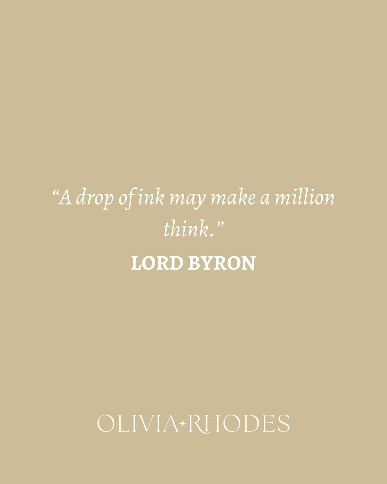 &ldquo;A drop of ink may make a million think.&rdquo;
- Lord Byron

Or so we can only hope&hellip;
xx

#quoteoftheday