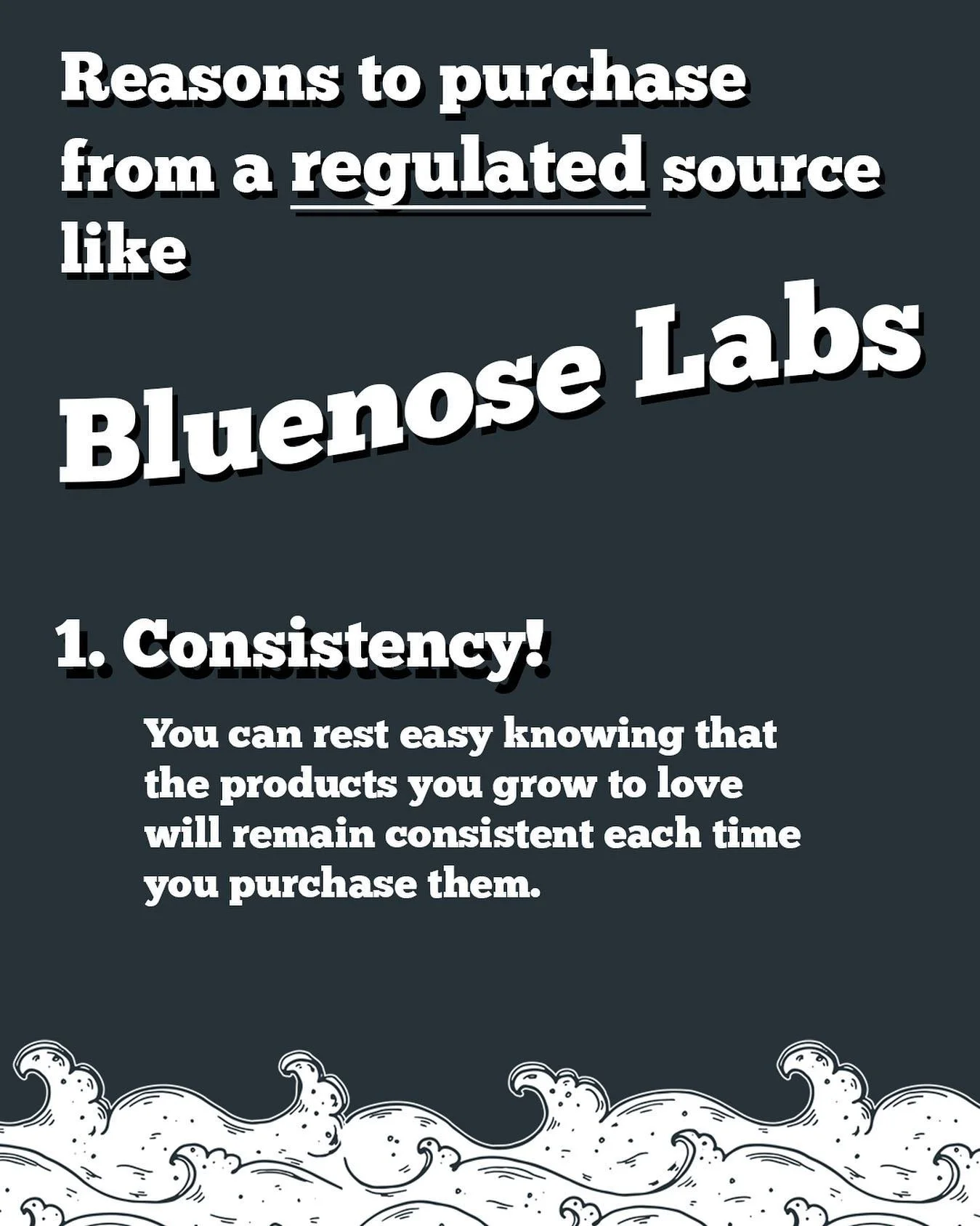 Why purchase from a regulated source like Bluenose Labs?

Consistency! 

Knowing that the products you purchase are the same every time removes the guesswork and leaves you confident you&rsquo;ll be happy with your purchase. 
Illicit retailers often 
