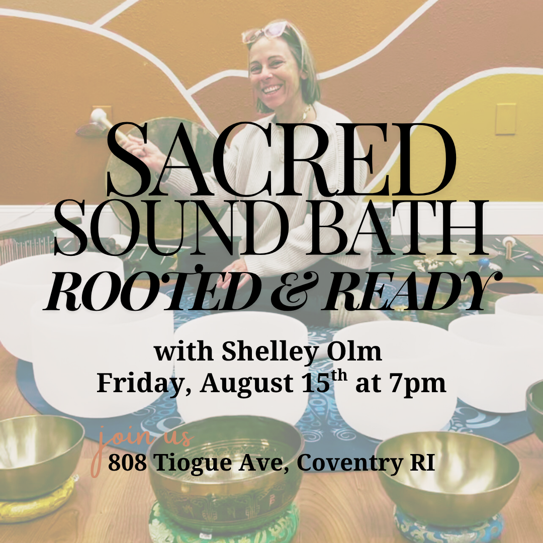 Sacred Sound Bath Experience: Rooted & Ready