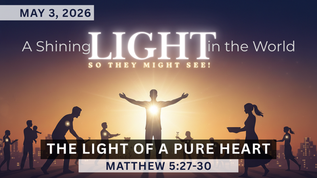 Shining the Light with Pure Hearts