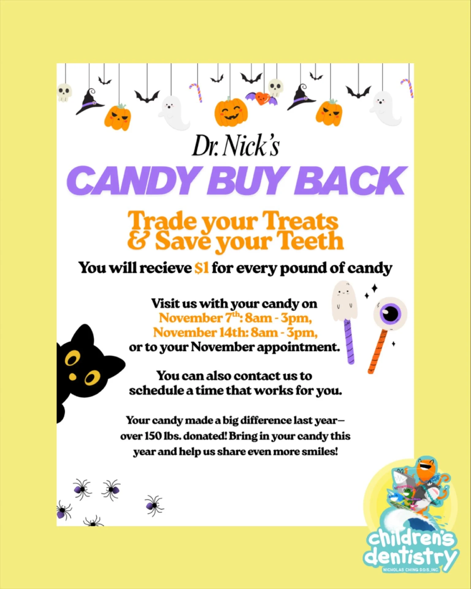 🍭 Halloween Candy Buyback is Coming! 👻
Get ready for Halloween fun &mdash; and remember, after the trick-or-treating, you can turn your extra candy into $1 per pound! Everyone is welcome to donate &mdash; friends, family, and neighbors alike! 💜
Dr