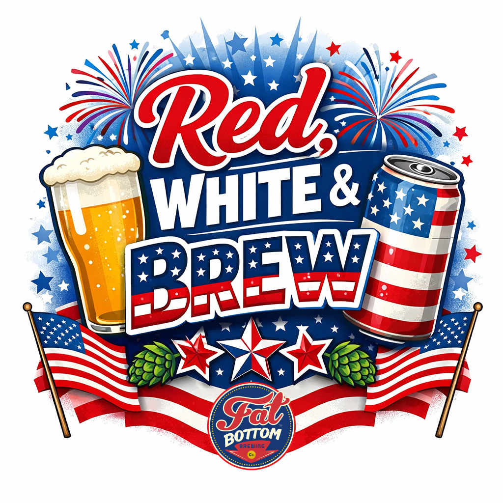 Red, White &amp; Brew: Fourth of July at Fat Bottom Brewery