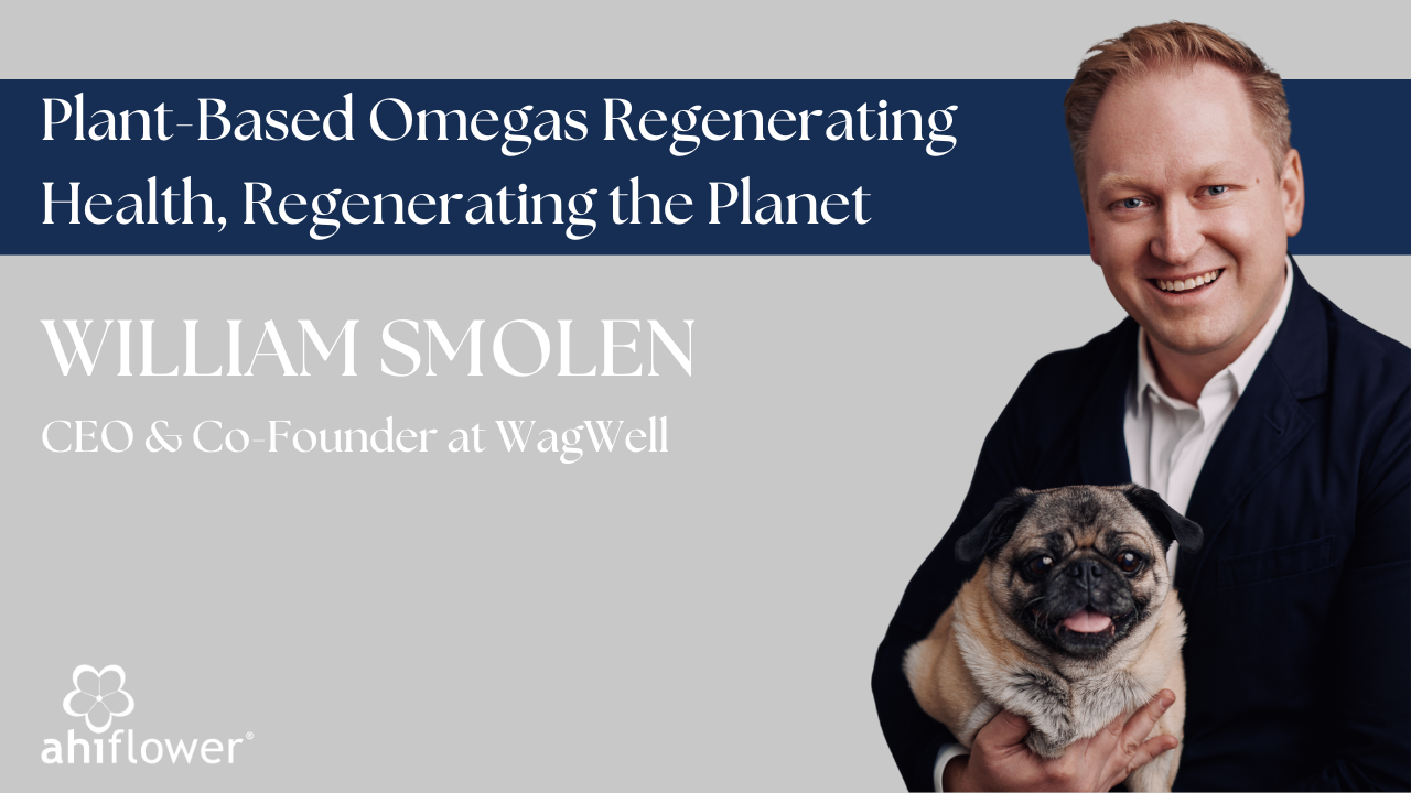 Plant-Based Omegas: Regenerating Health, Regenerating the Planet with ...