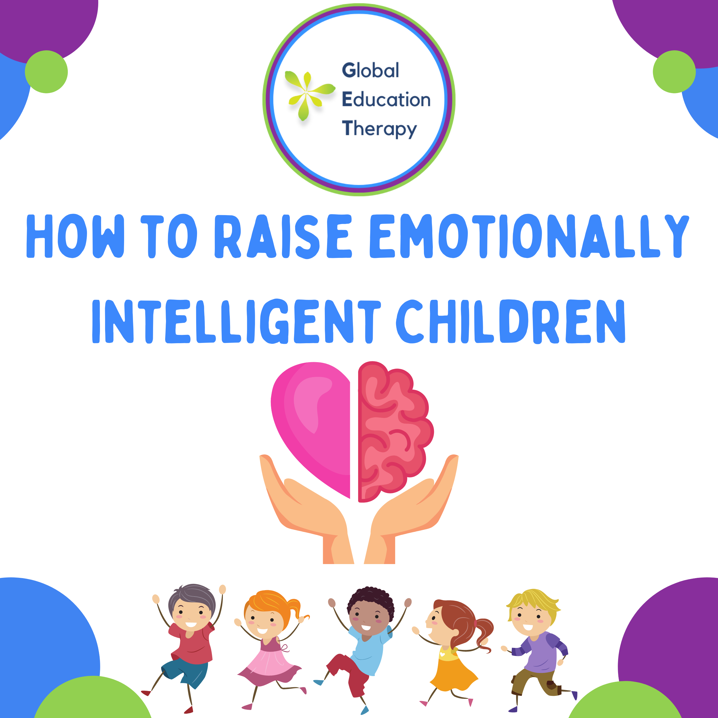 How to Raise Emotionally Intelligent Children