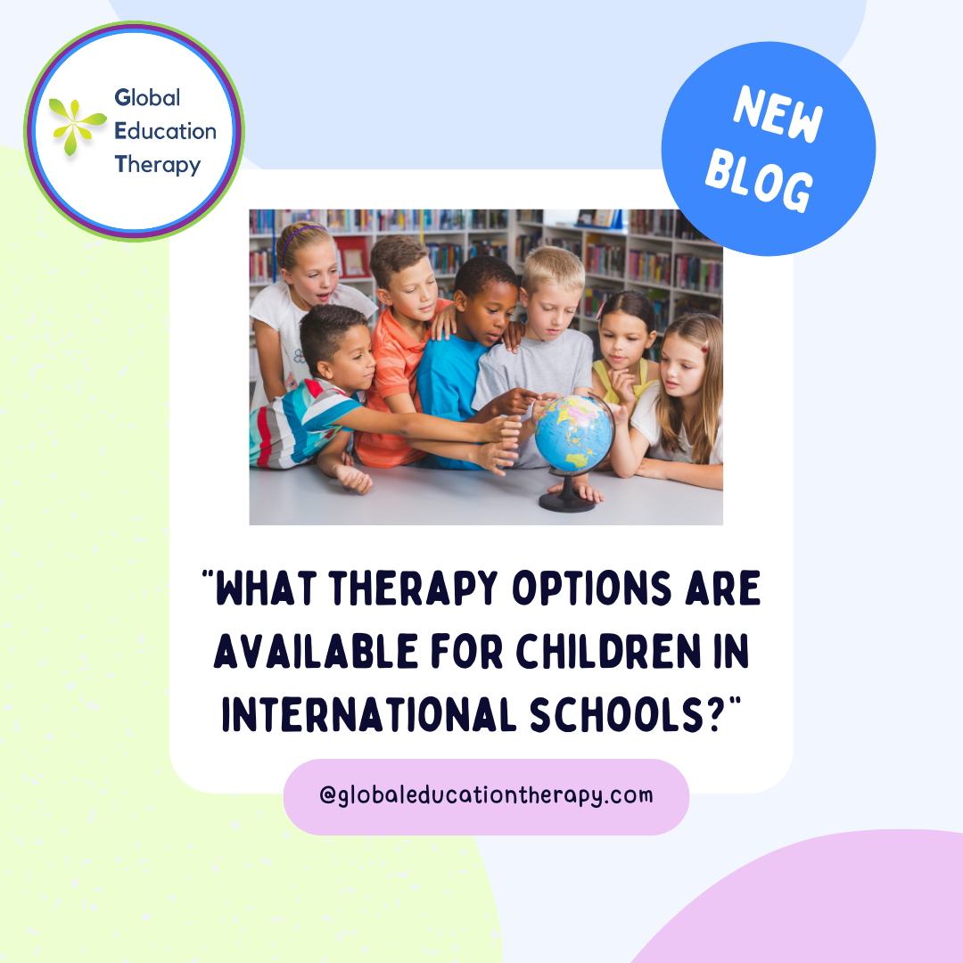 “What Therapy Options are available for Children in International Schools?”