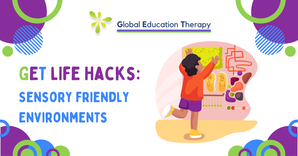 Creating a Sensory-Friendly Home: Discover Simple Hacks for a Calming  Environment — Global Education Therapy