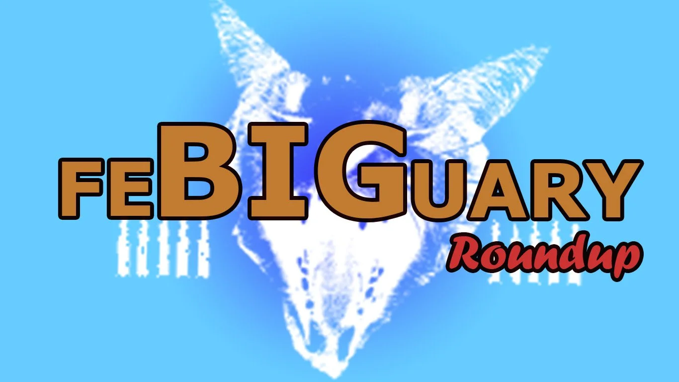 FeBIGuary Roundup 