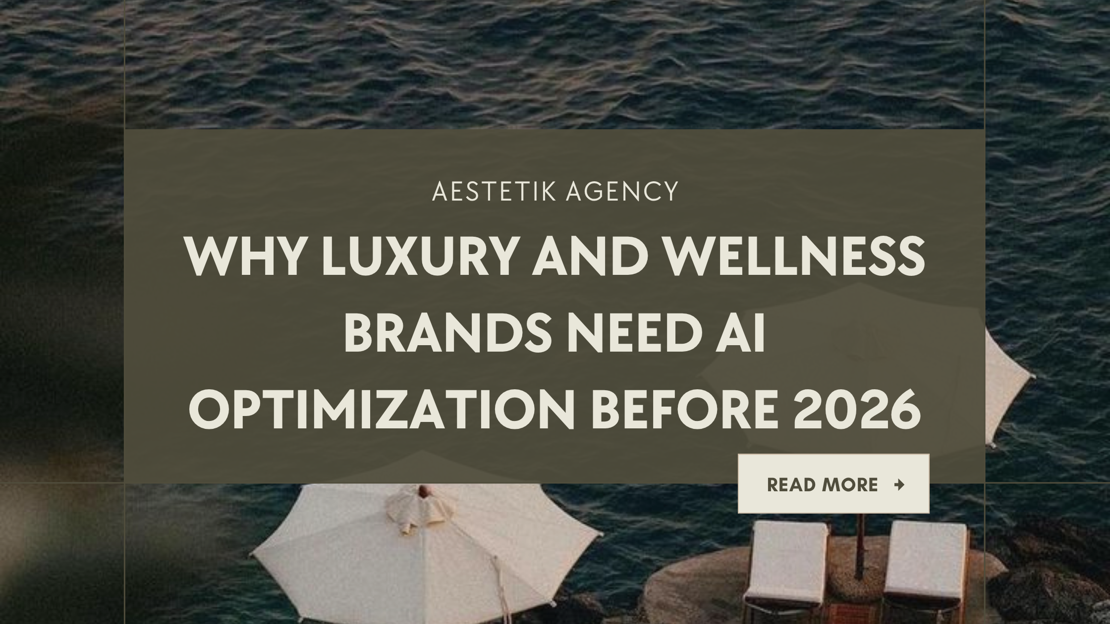 Why Luxury and Wellness Brands Need AI Optimization Before 2026