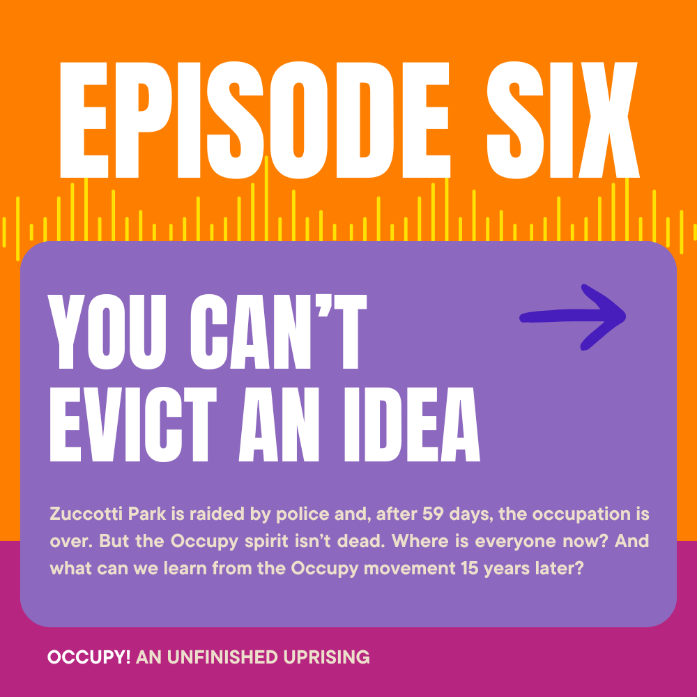 Episode 6: You Can’t Evict an Idea