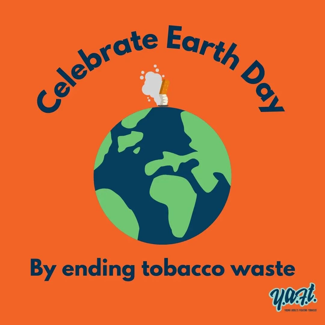 With Earth Day coming up this Saturday, let's keep in mind the amount of the damage the tobacco industry has on our environment. It's estimated that 4.5 trillion cigarette butts are littered into our environment every year!

Let's work together to en