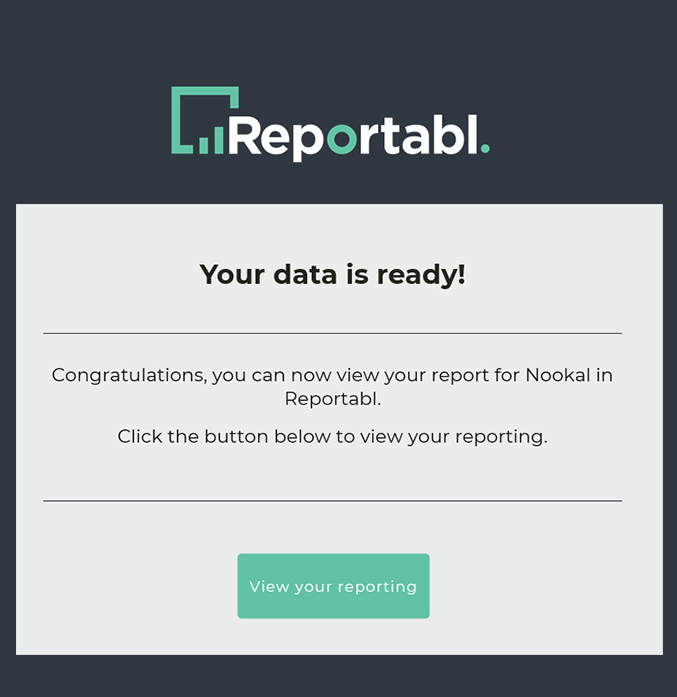 Reportabl data ready email