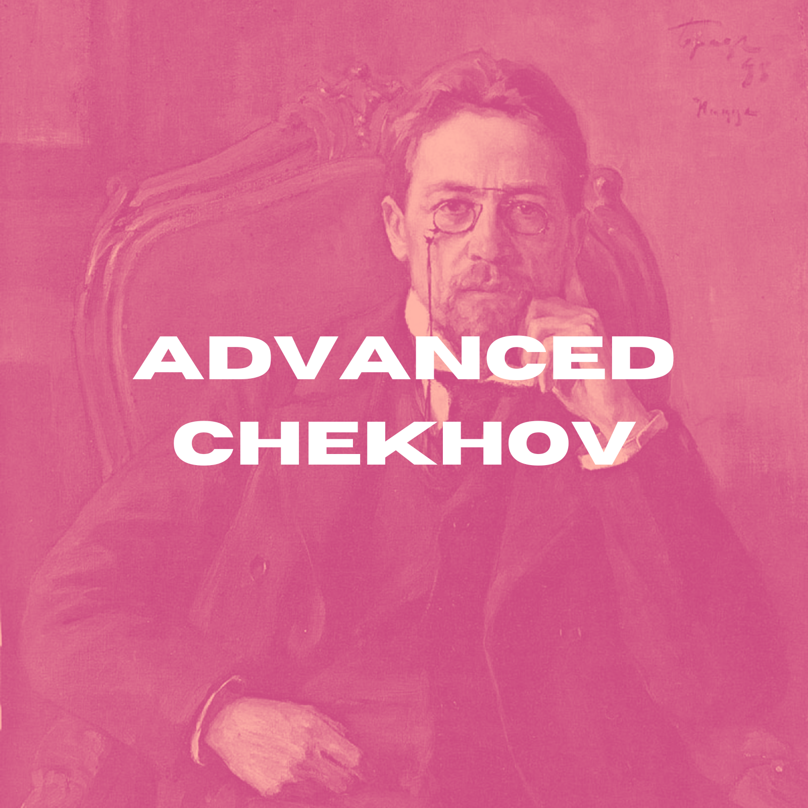 Advanced Chekhov
