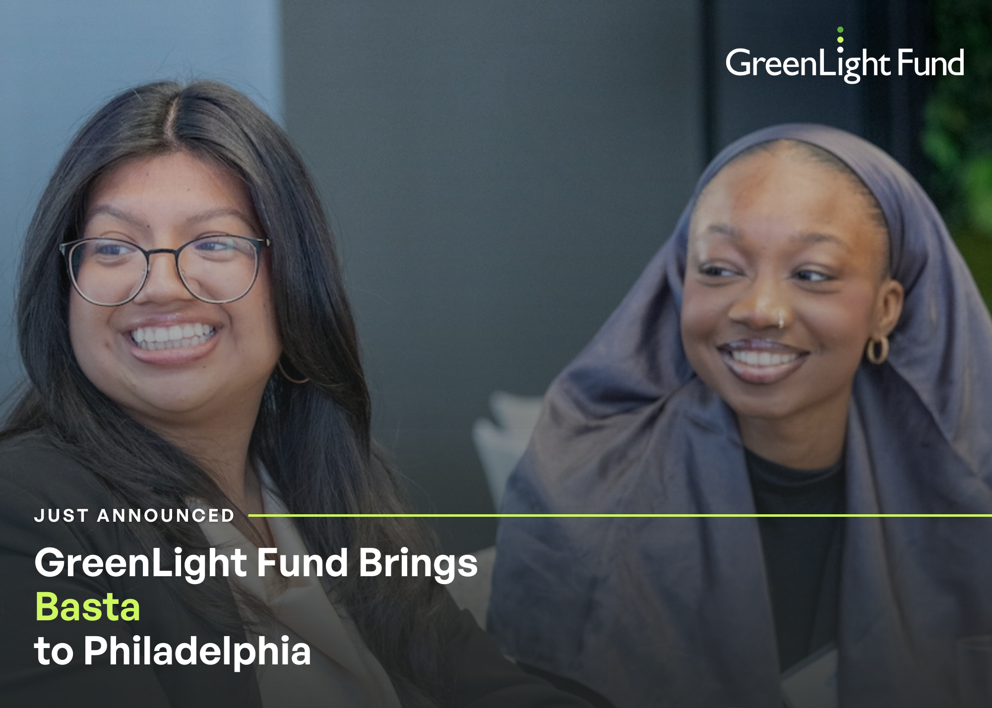 Greenlight Fund Brings Basta to Philadelphia