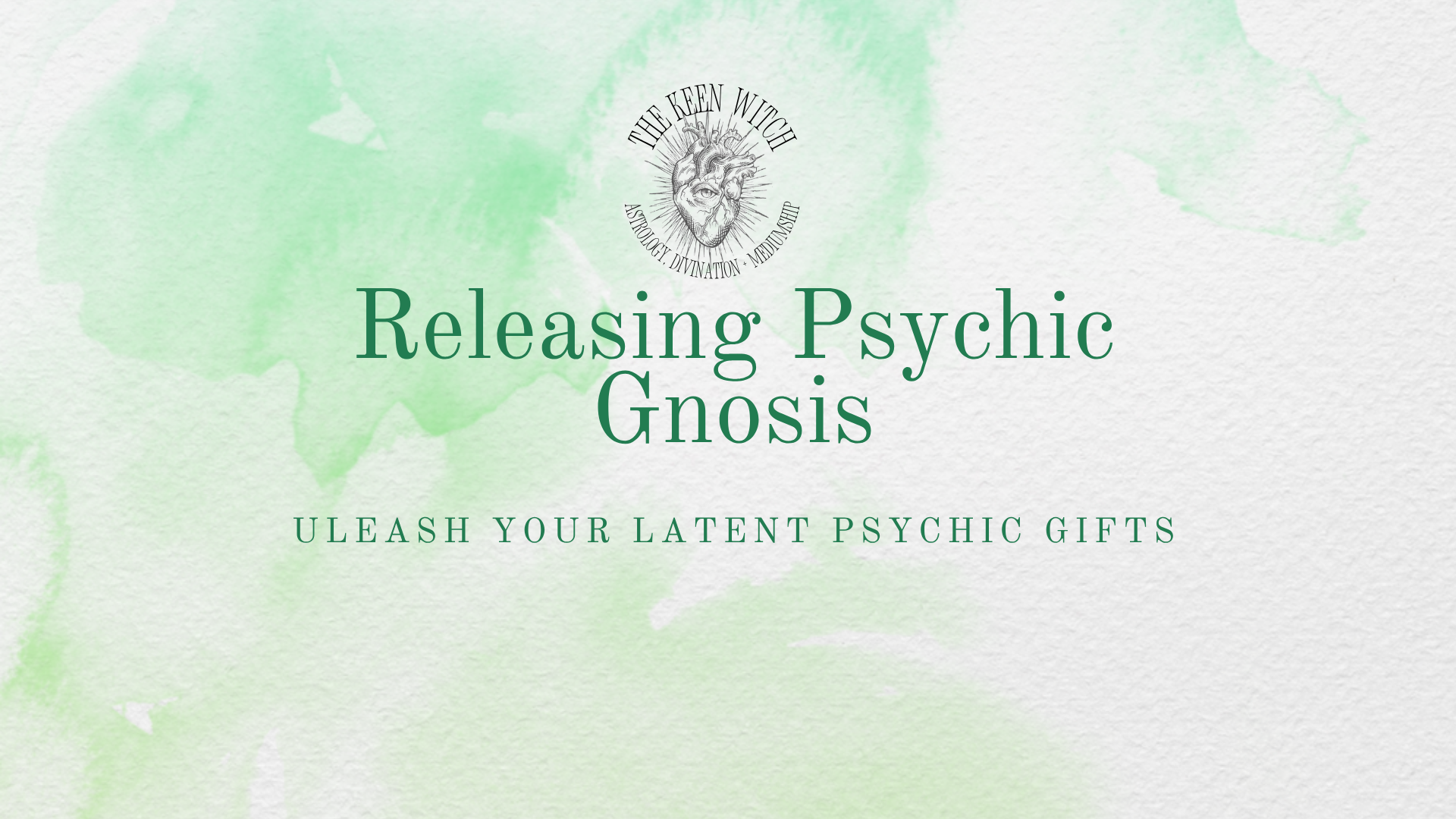 Releasing Psychic Gnosis Class