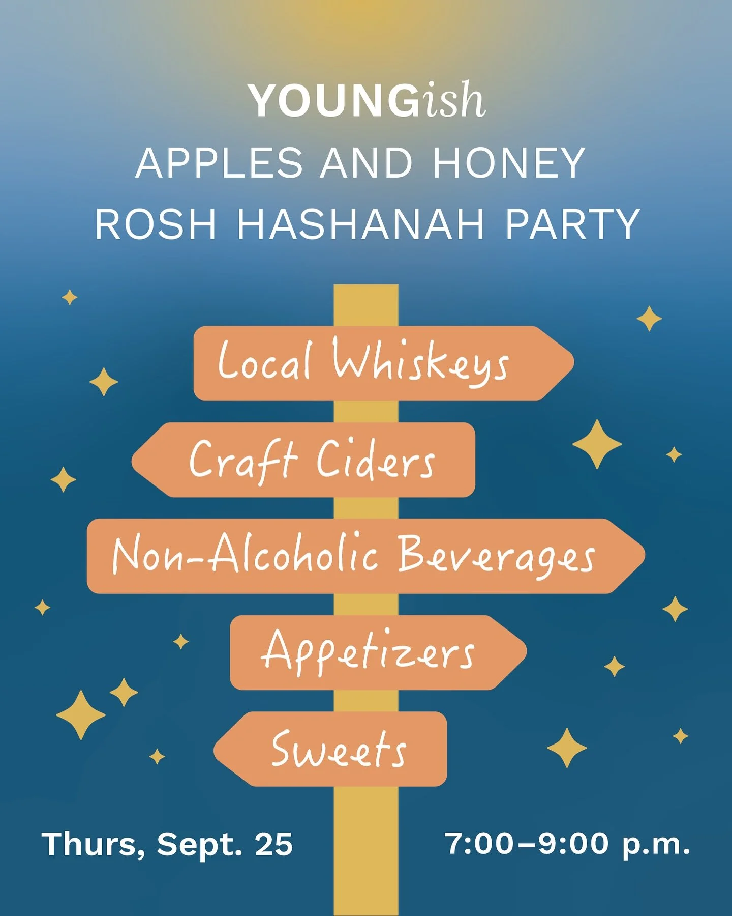 Kick off 5786 with celebration and connection! Join us for our fourth annual Rosh Hashanah New Year gathering, designed especially for adults in their mid-20s through early 40s.

Toast to new beginnings while sampling a selection of local whiskeys, c