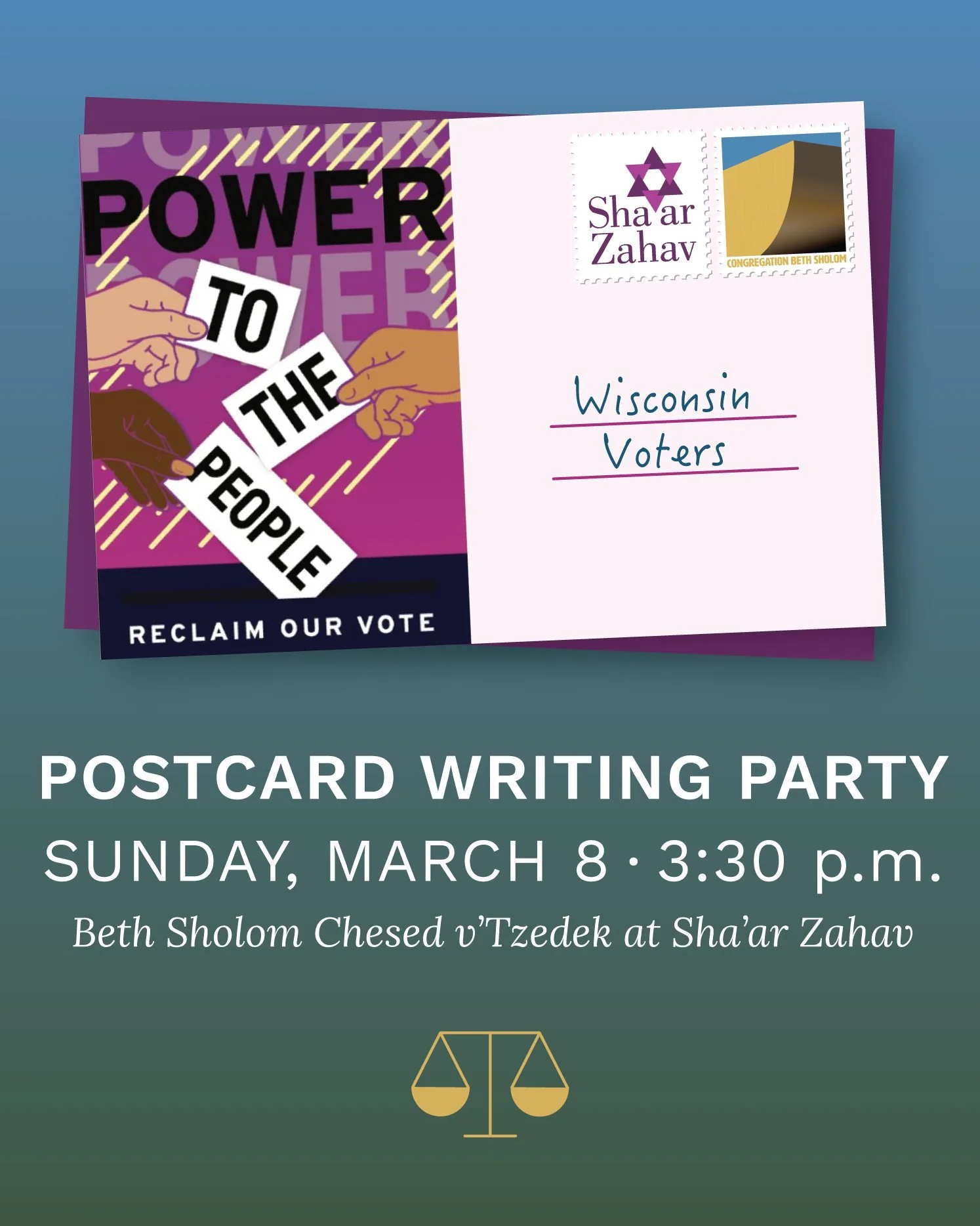 Remind Wisconsin voters to VOTE for a justice on the Supreme Court in their upcoming election. Please join our Chesed v'Tzedek Committee in this effort at the Postcard Writing Party hosted by Sha&rsquo;ar Zahav at 3:30 p.m. on Sunday, March 8th. Pack