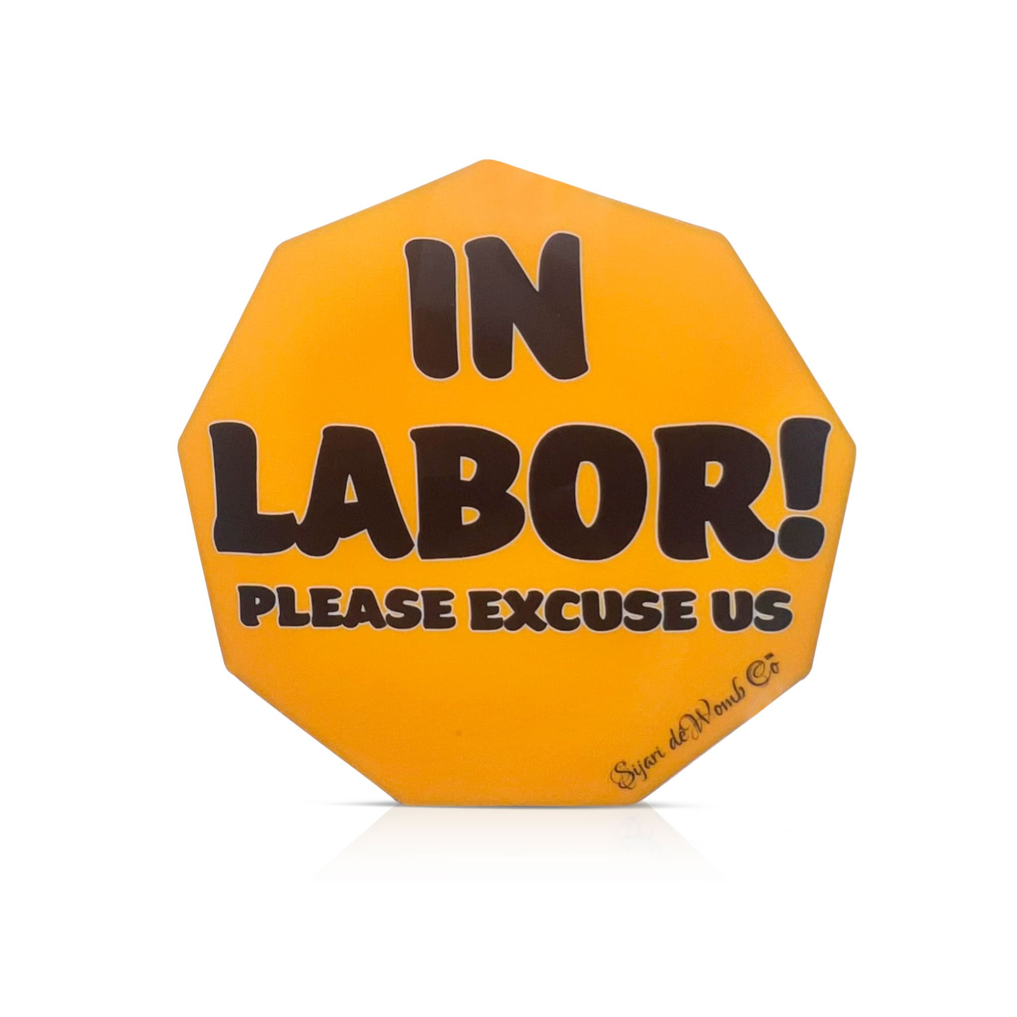 In Labor! Please Excuse Us.jpg