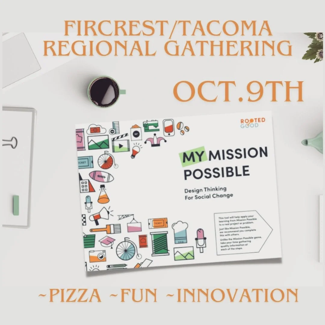 🎯 Mission Possible
📅 Thursday, October 9, 2025
🕕 6:00 PM &ndash; 8:00 PM
📍 Fircrest Presbyterian Church
1250 Emerson St, Fircrest, WA 98466

🍕 Join us for pizza + an evening of design thinking and innovation!

Brought to you by Rooted Good, Miss
