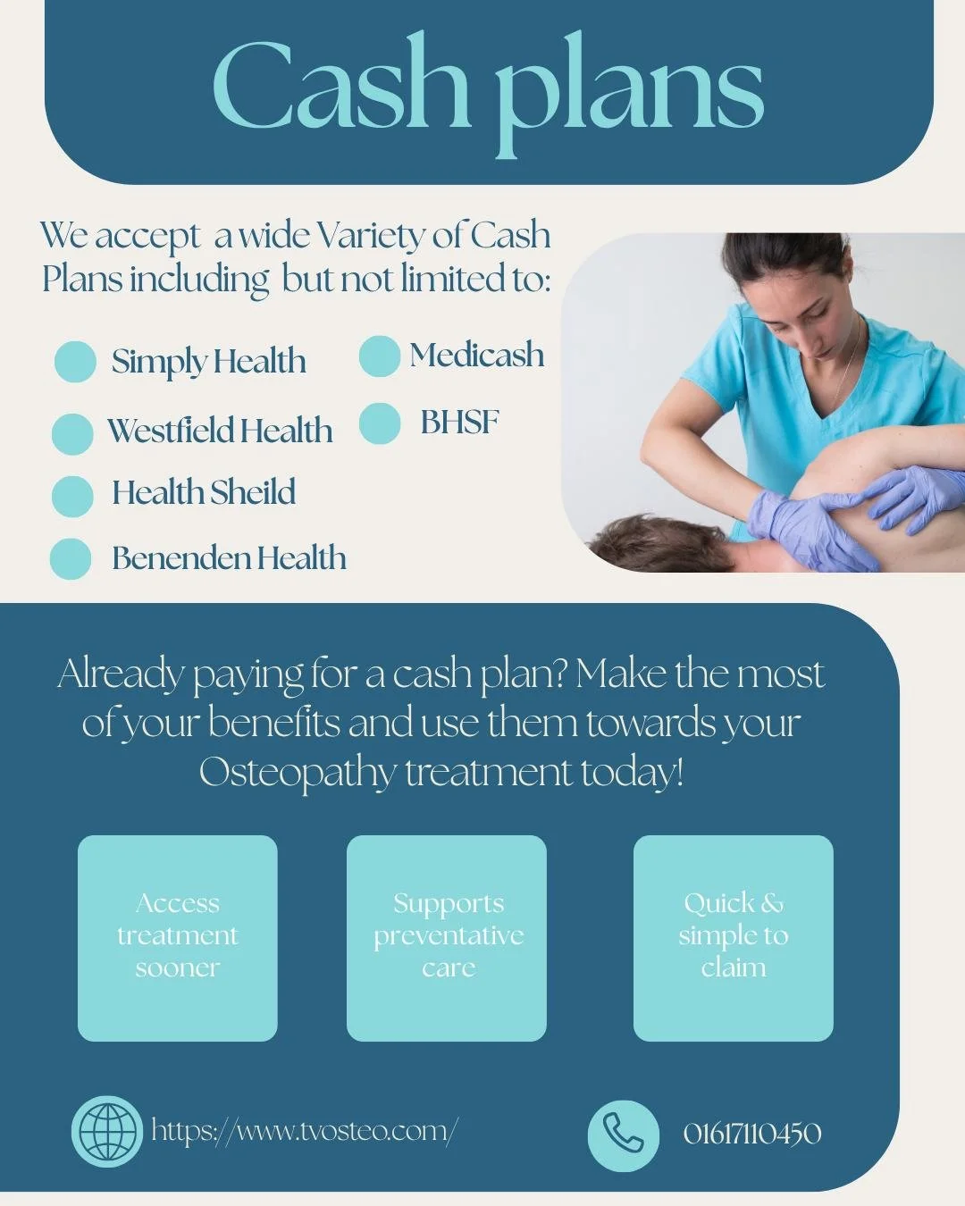 If you are paying for a health cash plan, don't forget to make the most of the benefits you are paying for.
Many cash plans include cover towards osteopathy treatments, meaning you may be able to claim back some or all of the cost of your appointment