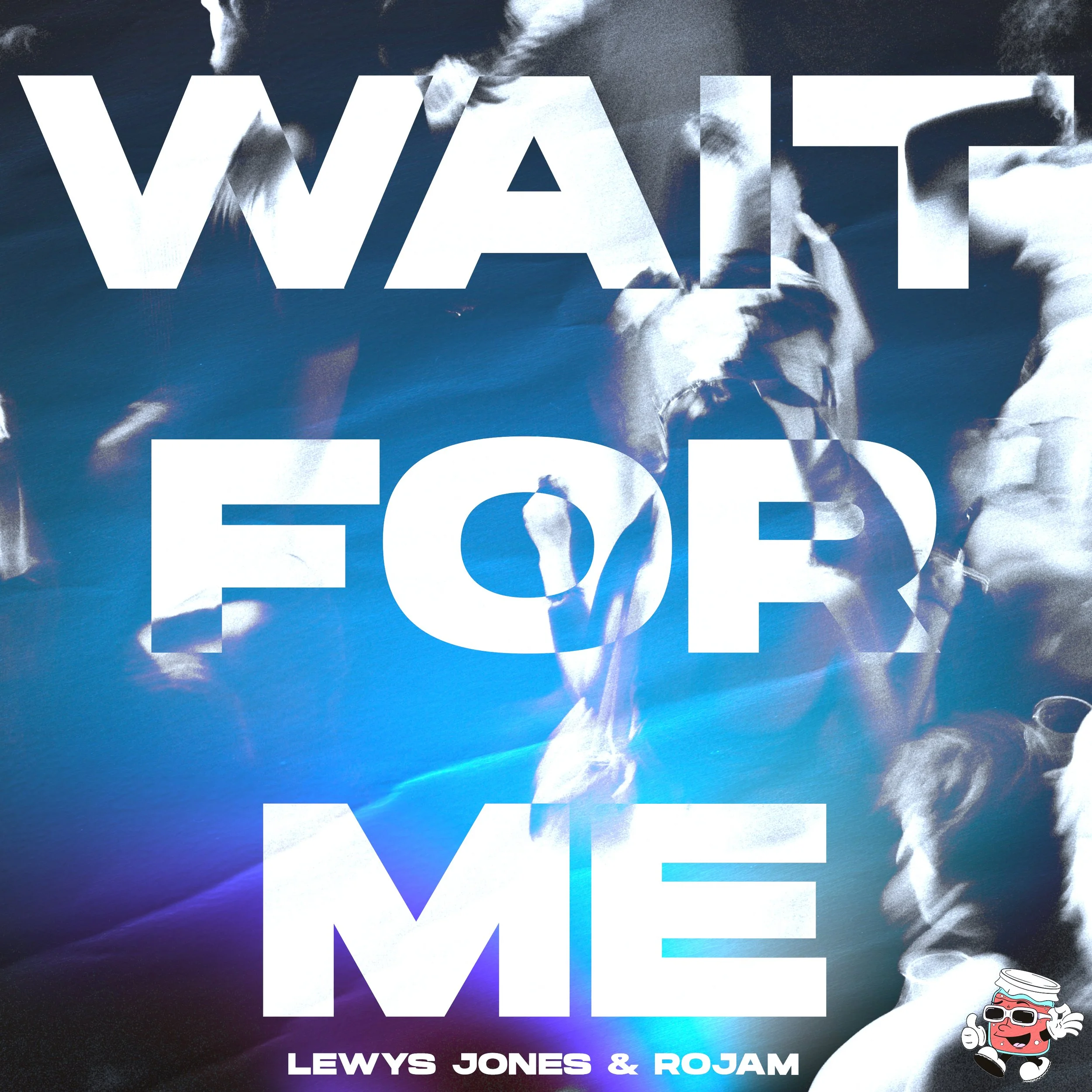 WAIT FOR ME