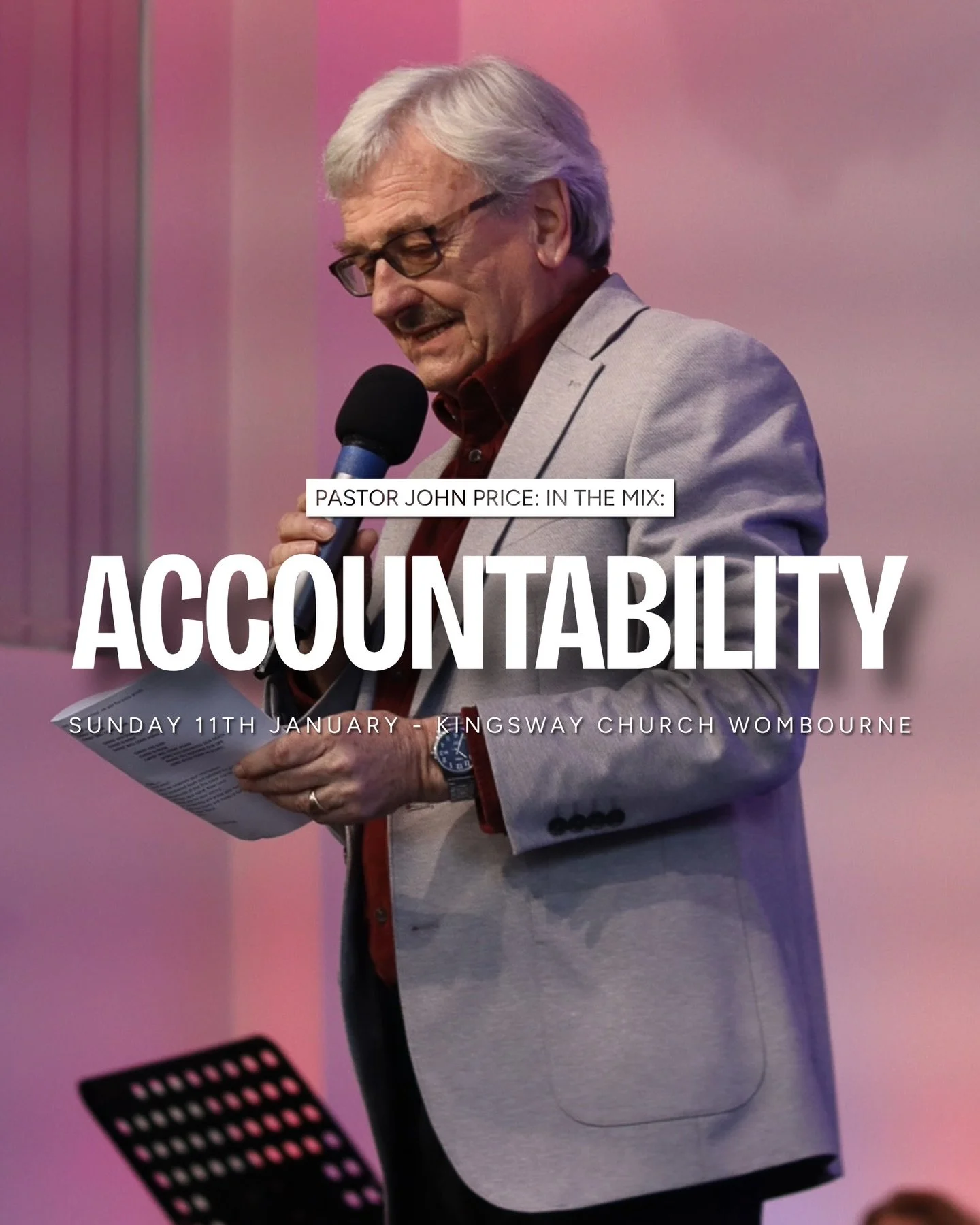 Sunday 11th January - Pastor John Price &ldquo;In the Mix: Accountability&rdquo; 👏

This week at Kingsway Church, Pastor John Price will be preaching, continuing on from Pastor Deb&rsquo;s Vision Preach last Sunday. His message, In the Mix: Accounta