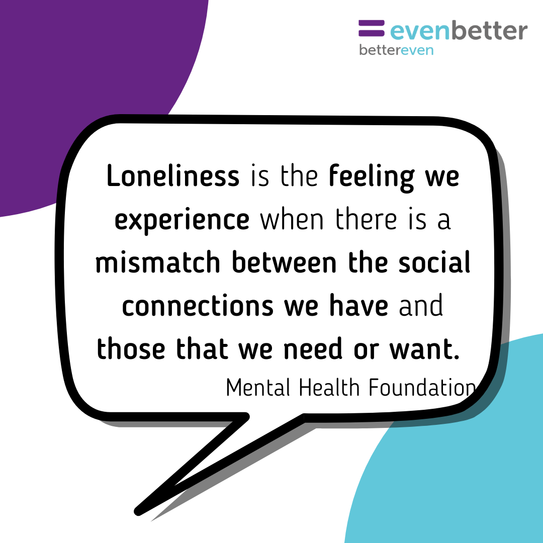 What Is Loneliness And How Can We Deal With It Mental Health Awareness Week 2022 Even Better CIC