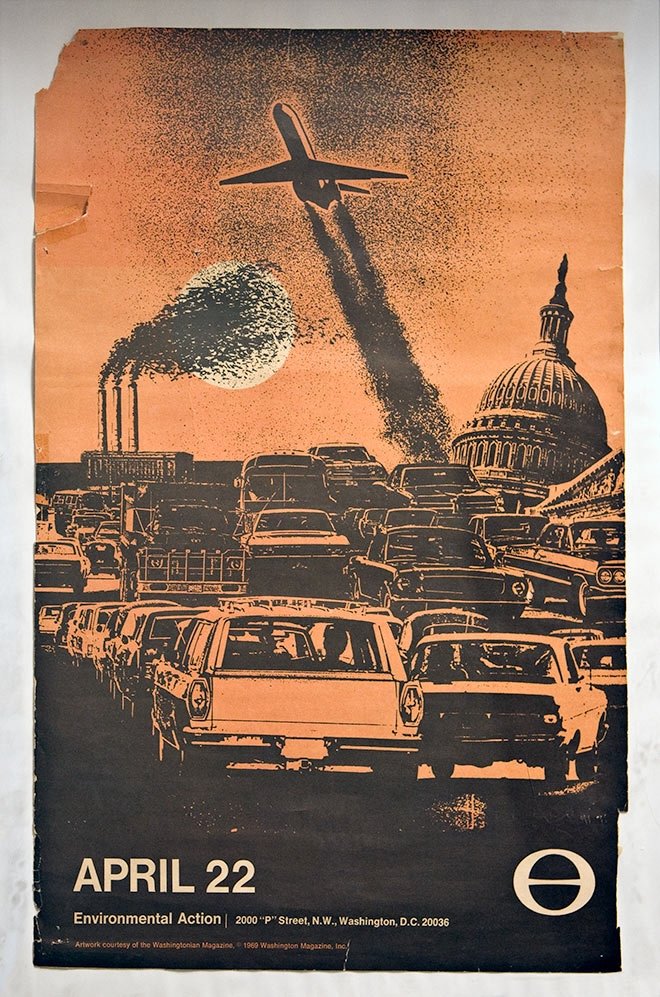  The official national poster for the first Earth Day in 1970 warned of pollution and congestion, and left the scheduling of events up to local groups all over the country 