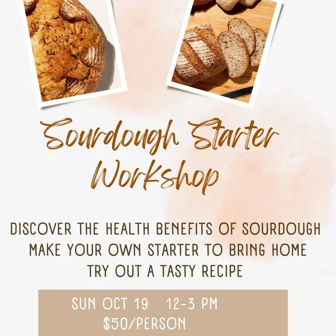 SUNDAY - Sourdough Starter Workshop at Soul’s Path