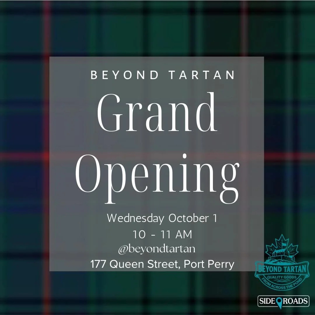 Grand Opening!!

Beyond Tartan is having their grand opening on tomorrow Wednesday October 1 from 10-11 AM!

For more details see link in bio.

Be sure to stop by and show your support! #sideroadsofscugog #thingstodoinscugog #fun #culture #northdurha