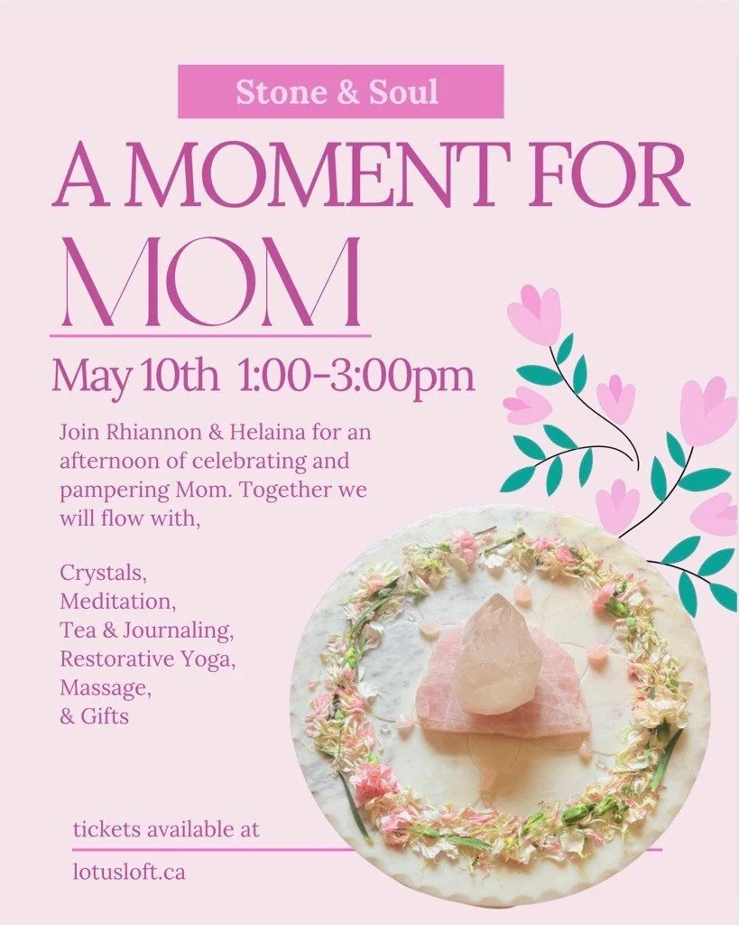 Poster for A Moment for Mom - A Mother's Day Restorative Experience at Lotus Loft