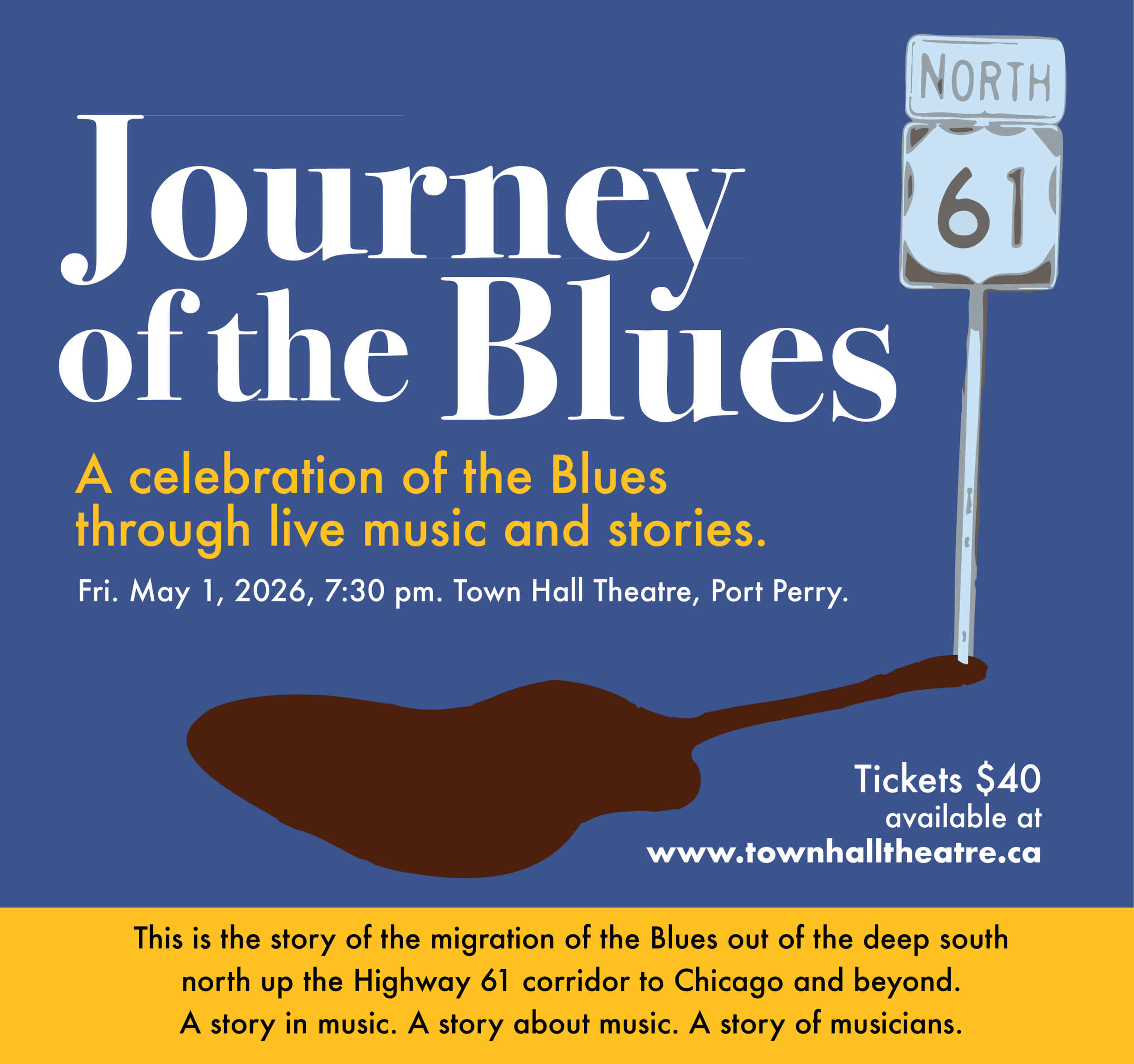Poster for Journey of the Blues: A celebration of the Blues through live music and stories.
