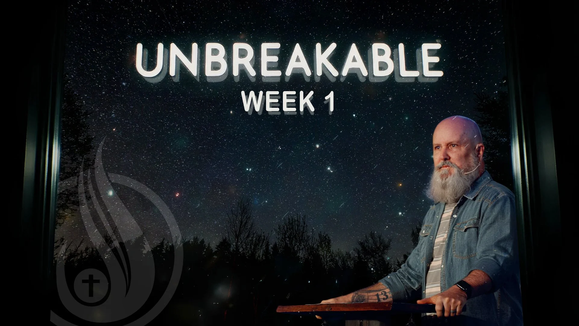 Unbreakable - Week 1