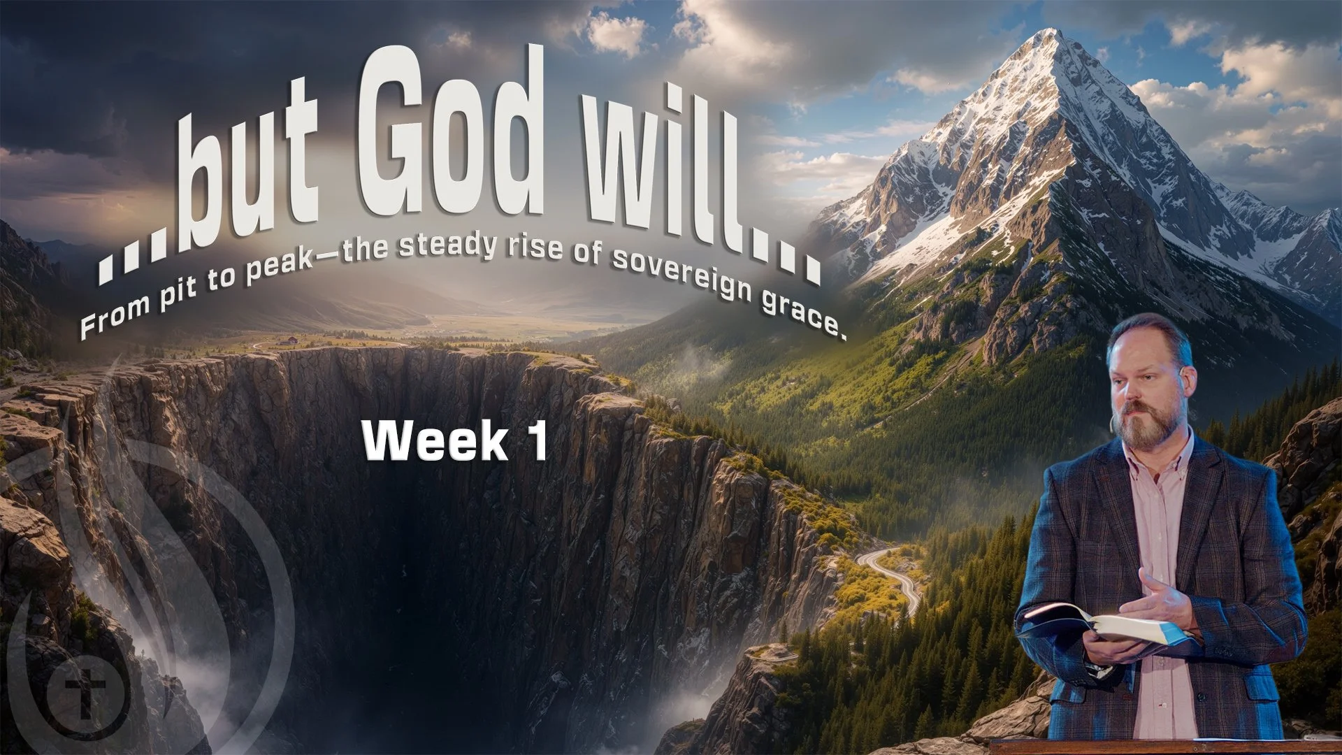 … but God will… - Week 1