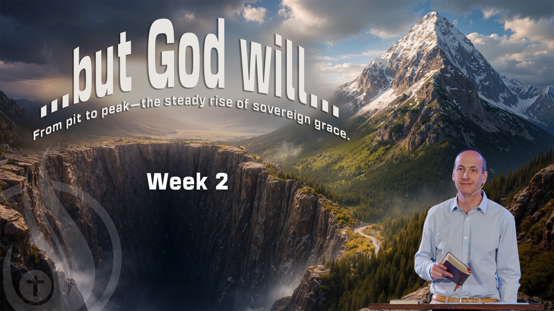 … but God will… - Week 2