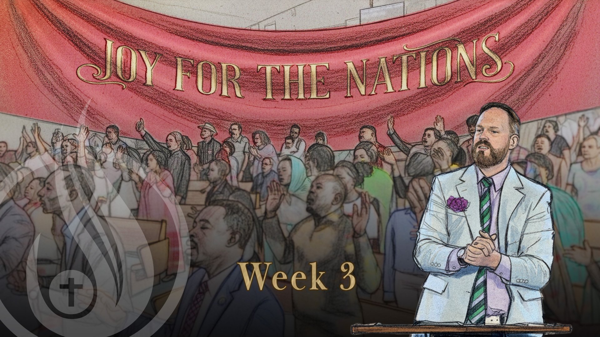 Joy For The Nations - Week 3