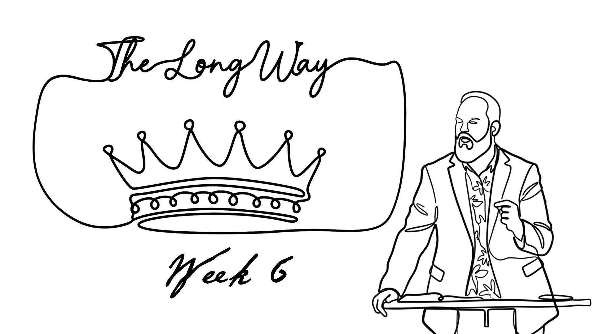 The Long Way - Week 6