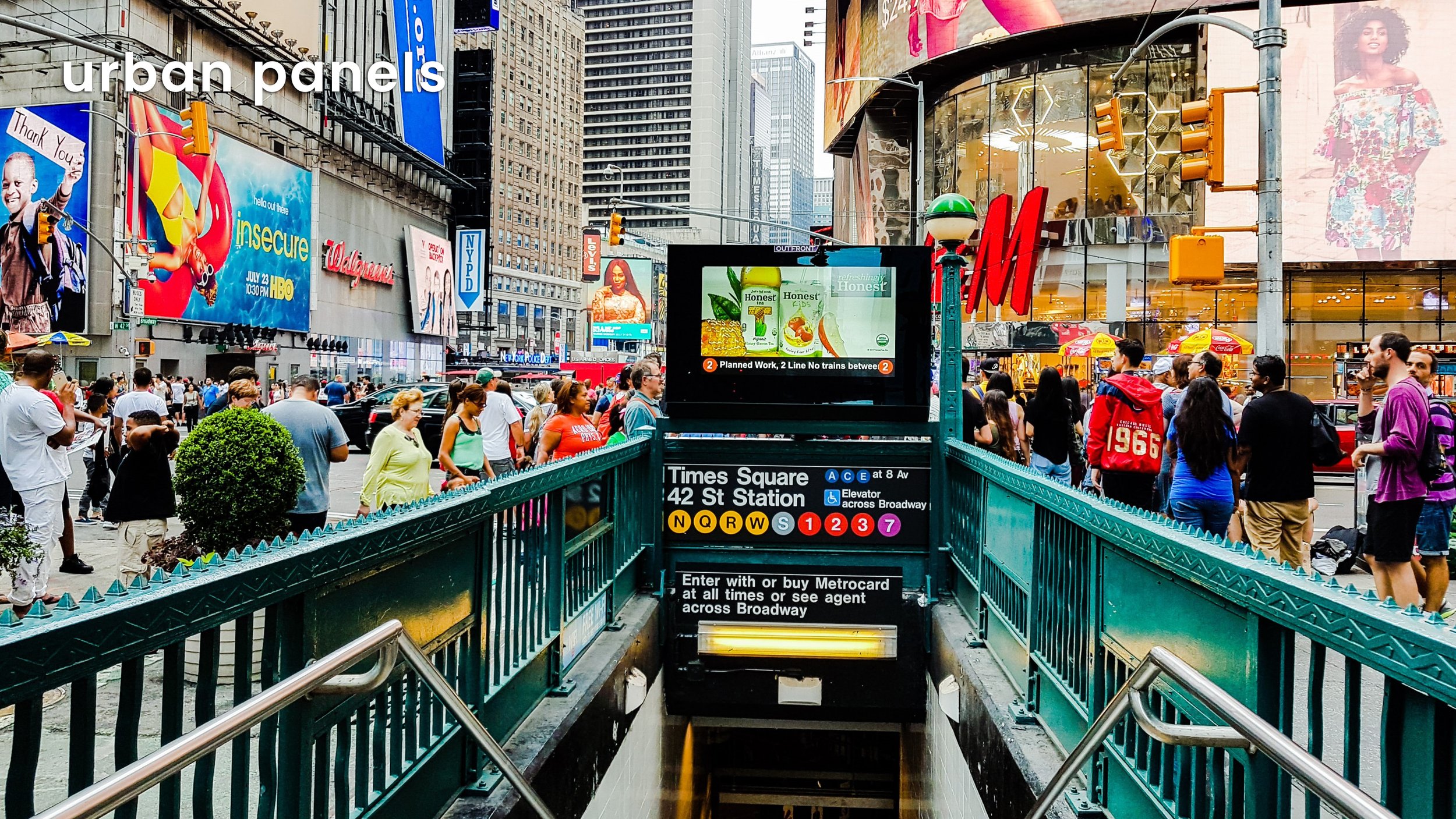 Urban panels can be either static or digital and are available in major markets, positioned above entrances to subway and rail stations. Because of their unique location, they are viewed by both street-level pedestrian traffic as well as rail system