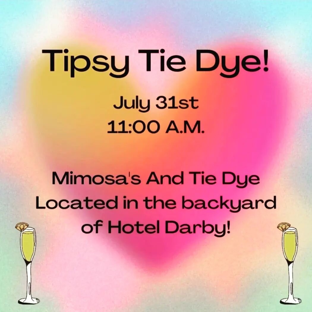 Exclusive to @nineriverroad and @stayatdarby guests. Come join us at the Hotel Darby for Tispy Tie Dye this Sunday at 11 am. What makes Tie Dye more fun? Mimosas! 🥂
