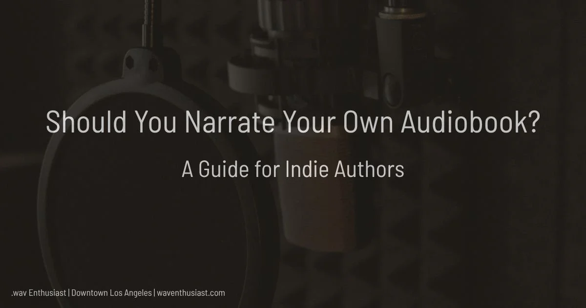 Should You Narrate Your Own Audiobook?