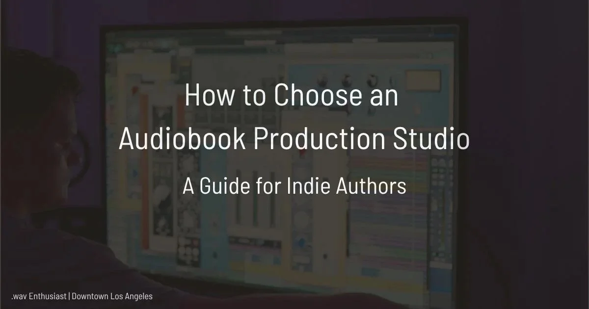 How to Choose an Audiobook Production Studio