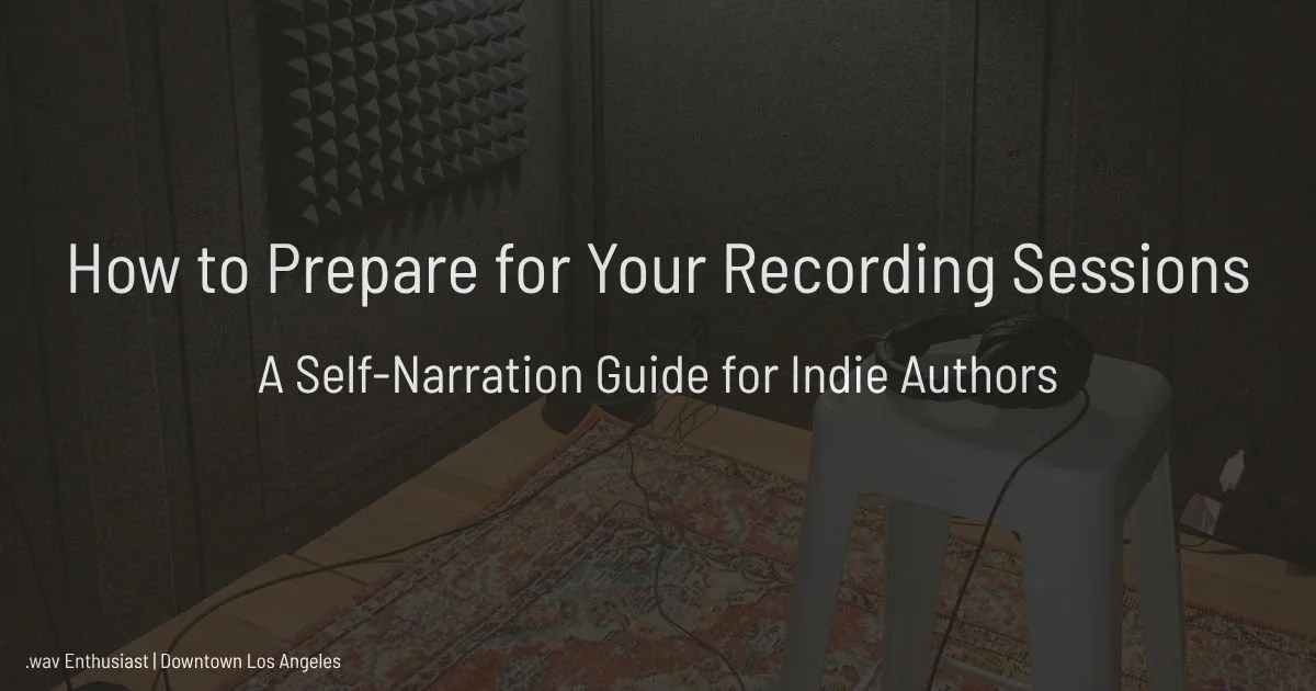 Self-Narration: How to Practice, Plan, and Prepare for Your Recording Sessions