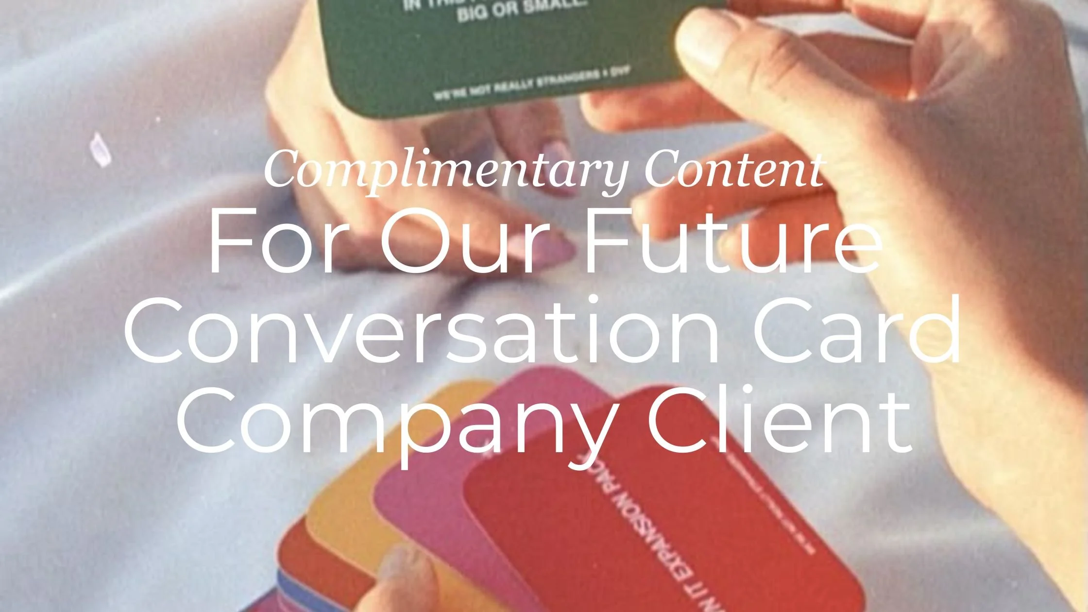 How to Create Signature Social Moments for your Conversation Card Company